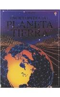 Enciclopedia Del Planeta Tierra / Encyclopedia of Planet Earth (Titles in Spanish) (Spanish Edition) (9780746045268) by Claybourne, Anna; Doherty, Gillian; Treays, Rebecca; Brooks, Felicity; Chisholm, Jane; Fernandez, Cristina; Sanchez, Anna