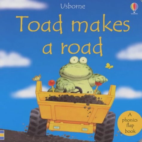 Stock image for Toad Makes a Road (Phonics Board Books) (Usborne Phonic Board Books) for sale by ThriftBooks-Atlanta