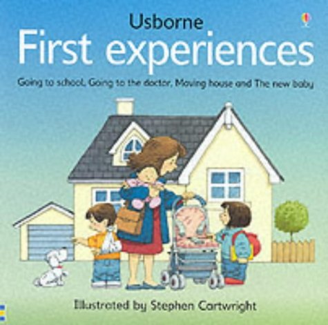 Beispielbild fr First Experiences: "Moving Home", "Going to the Doctor", "New Baby", "Going to School" (Usborne First Experiences) zum Verkauf von AwesomeBooks