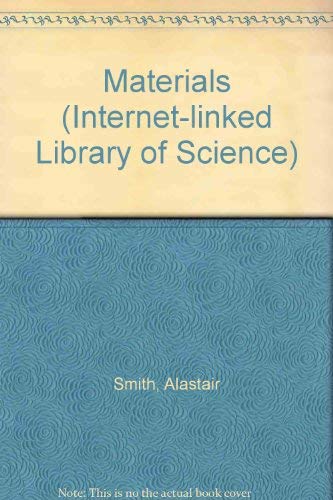 9780746046272: Materials (Internet-linked Library of Science S.)