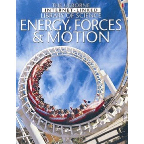 9780746046302: Energy, Forces & Motion (Usborne Internet-linked Library of Science)