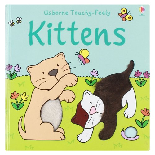Imagen de archivo de Kittens (Usborne Touchy Feely) a la venta por SecondSale