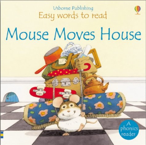 Mouse Moves House (Usborne Easy Words to Read) - Phil Roxbee Cox, Stephen Cartwright