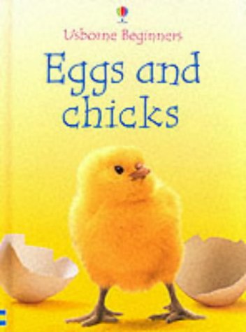 9780746047033: Eggs and Chicks (Beginners)