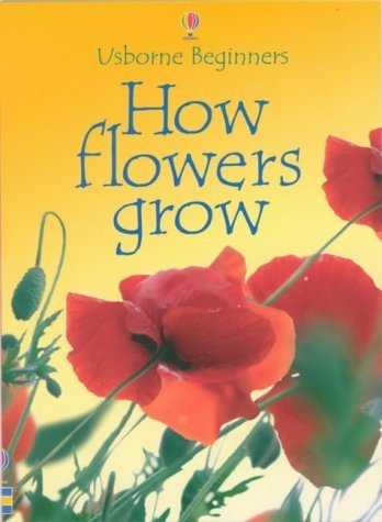 Beispielbild fr How Flowers Grow (Beginners) zum Verkauf von WorldofBooks