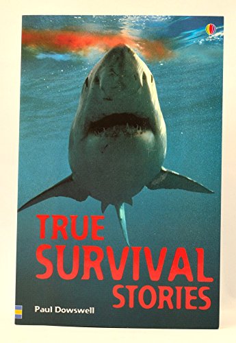 9780746047125: True Survival Stories (Usborne paperbacks)