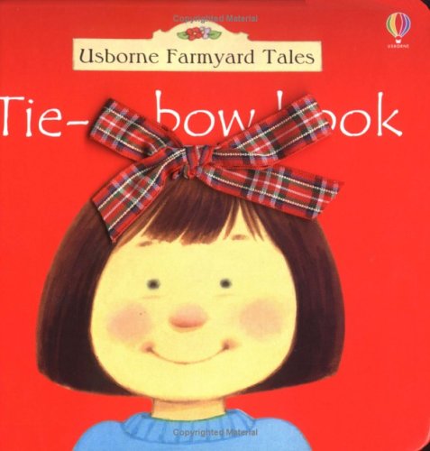 Beispielbild fr Tie a Bow Book (Farmyard Tales) zum Verkauf von WorldofBooks