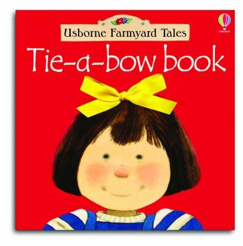 Tie a Bow Book (9780746047286) by F.; Cartwright S. Watt