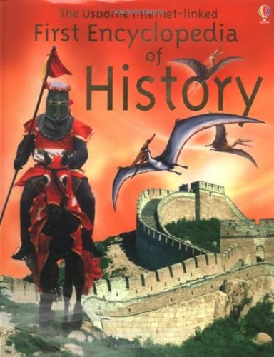 Stock image for The Usborne Internet-Linked First Encyclopedia of History for sale by Zoom Books Company