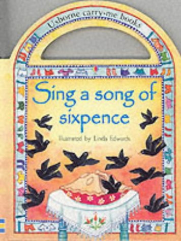 9780746047729: Sing a Song of Sixpence (Usborne Carry-me Books)