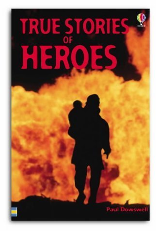 9780746047743: True Stories of Heroes (Usborne paperbacks)