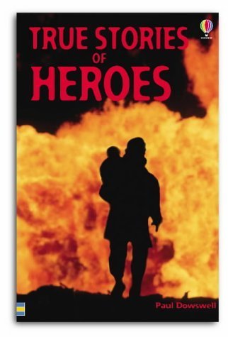 9780746047743: True Stories of Heroes