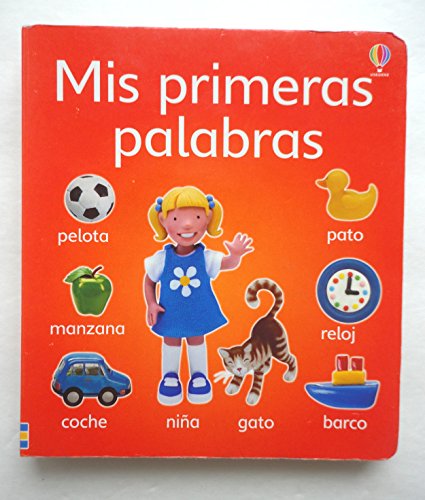 Mis Primeras Palabras = My Very First Words - Jo Litchfield