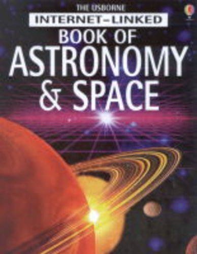 9780746048665: Internet-linked Complete Book of Astronomy and Space