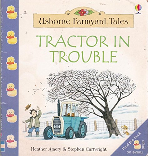 9780746048948: Tractor in Trouble (Farmyard Tales Little Book)