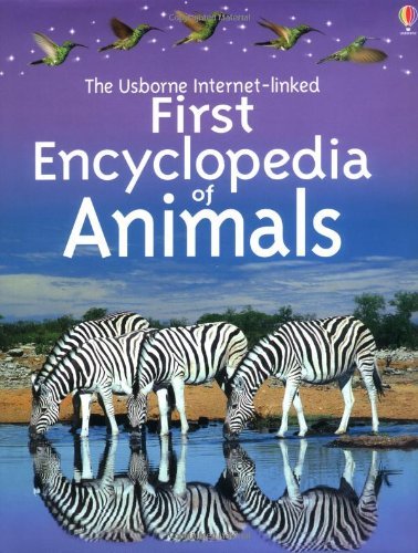 Stock image for The Usborne Internet-Linked First Encyclopedia of Animals for sale by MusicMagpie