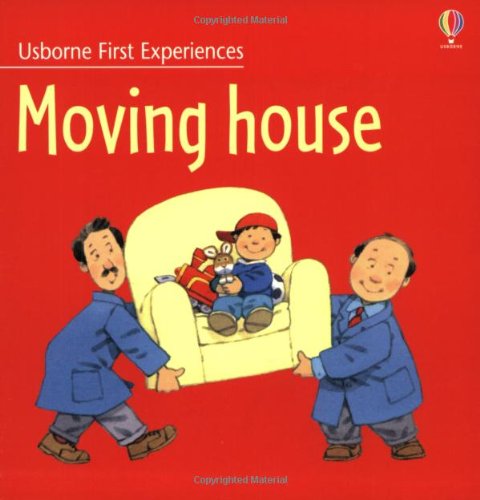 9780746049273: Moving House (Usborne First Experiences)