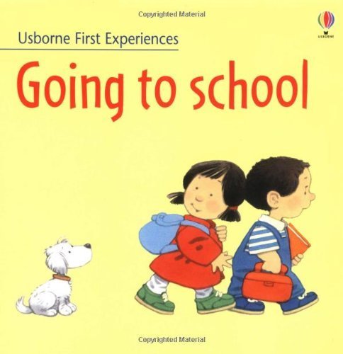 Beispielbild fr Going to School (Usborne First Experiences) zum Verkauf von WorldofBooks