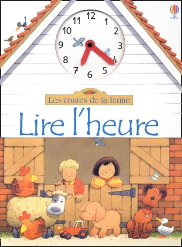 Imagen de archivo de Lire l'heure Les contes de la ferme a la venta por Librairie Le Nord