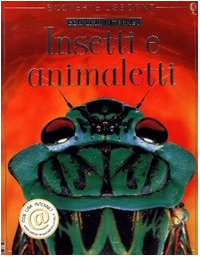 9780746050514: Insetti E Animaletti [Italia]