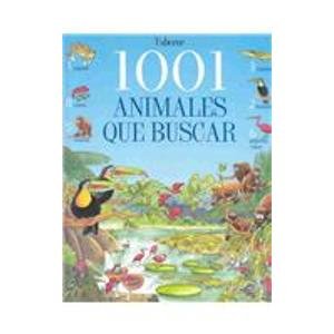 Stock image for 1001 Animales Que Buscar = 1001 Animals to Spot for sale by ThriftBooks-Dallas