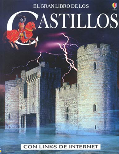 Stock image for El Gran Libro De Los Castillos Internet Linked (Titles in Spanish) (Spanish Edition) for sale by GF Books, Inc.