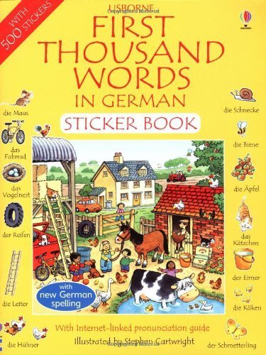 First 1000 Words in German Sticker Book (First Thousand Words Sticker Book) by Heather Amery (2002-05-31) (9780746051023) by Heather Amery