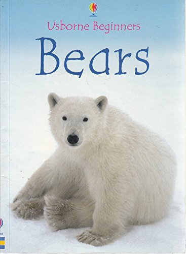 Stock image for Bears (Usborne Beginners Series) for sale by MusicMagpie