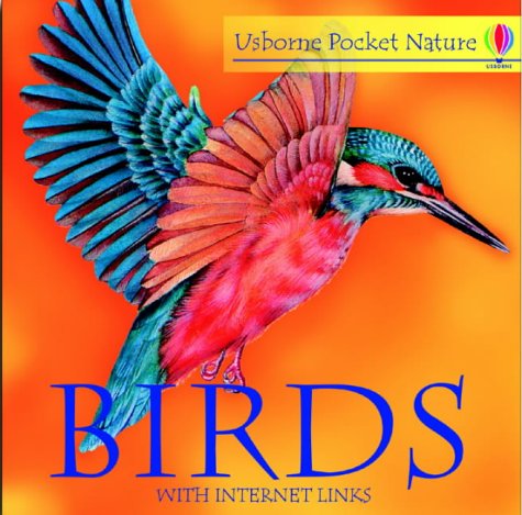 Stock image for Birds (Usborne Pocket Nature with Internet Links) for sale by MusicMagpie