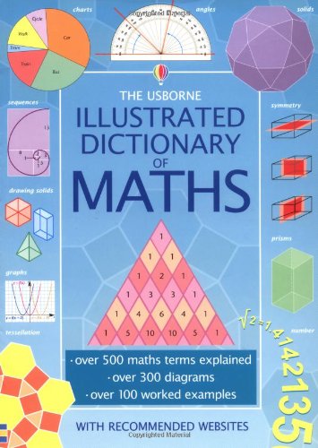 Imagen de archivo de The Usborne Illustrated Dictionary of Maths a la venta por WorldofBooks