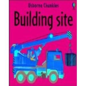9780746051641: Building Site (Chunky Board Books)
