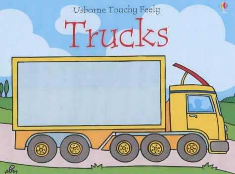 9780746051832: Trucks (Touchy-Feely Board Books S.)