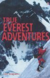 Stock image for True Everest Adventure Stories (Usborne True Stories) for sale by Reuseabook