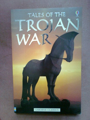 Stock image for Tales of the Trojan War (Usborne classics) for sale by Brit Books