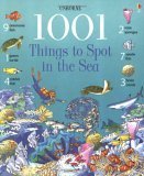 Imagen de archivo de 1001 Things to Spot in the Sea (1001 Things to Spot) a la venta por WorldofBooks