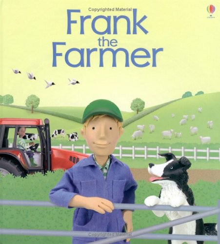 9780746052211: Frank the Farmer (Jobs People Do S.)