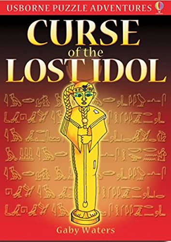 Beispielbild fr Curse of the Lost Idol (Usborne Puzzle Adventures) zum Verkauf von WorldofBooks
