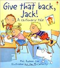 Give That Back, Jack! (9780746052761) by Cox, Phil Roxbee