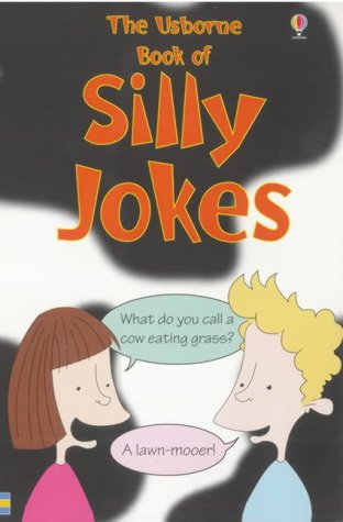 Beispielbild fr The Usborne Book of Silly Jokes zum Verkauf von Better World Books