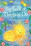 9780746053003: The Usborne Big Book of Things to Do: Lots of Make and Play Ideas