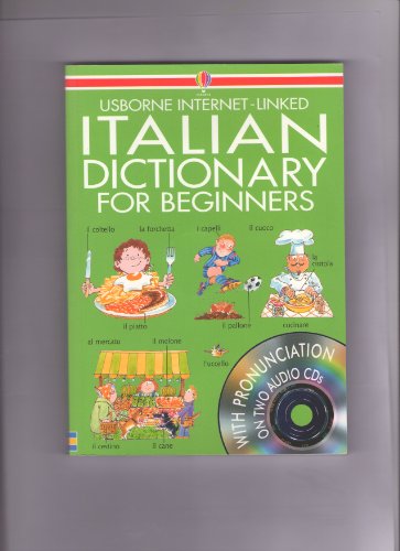 Beispielbild fr Beginner's Italian Dictionary with CD (Usborne Beginner's Language Dictionaries) zum Verkauf von WorldofBooks