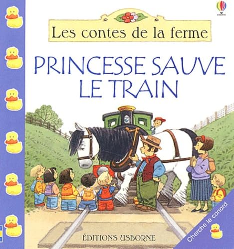 9780746054567: Princesse sauve le train