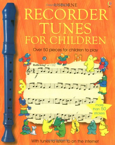 Stock image for RECORDER TUNES FOR CHILDREN Over 50 Pieces for Children to Play. for sale by Richard Sylvanus Williams (Est 1976)