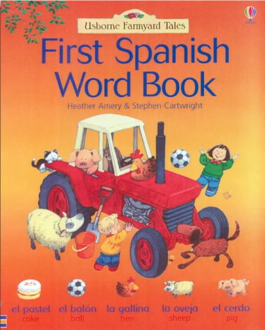 9780746056363: Farmyard Tales: First Words in Spanish (Farmyard Tales Flashcards)