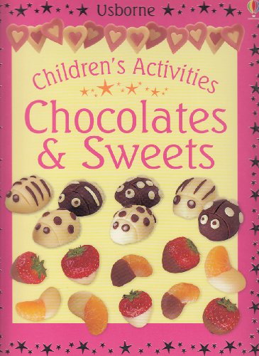 Beispielbild fr CHILDREN'S ACTIVITIES CHOCOLATES & SWEETS zum Verkauf von WorldofBooks