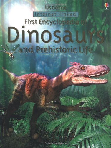 Imagen de archivo de First Encyclopedia of Dinosaurs and Prehistoric Life (First Encyclopedias) a la venta por SecondSale