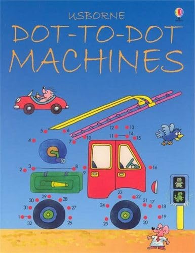 Dot to Dot Machines (9780746057193) by Brynat-Mole, Karen