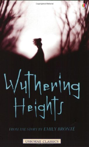Beispielbild fr Wuthering Heights: From the Story by Emily Bronte (Usborne classics) zum Verkauf von AwesomeBooks