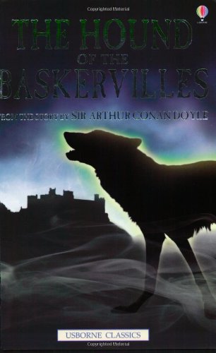 Stock image for The Hound of the Baskervilles: From the Story by Arthur Conan Doyle (Usborne classics) for sale by WorldofBooks