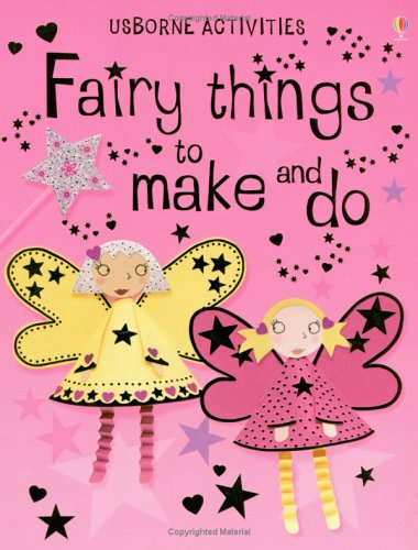 Imagen de archivo de Fairy Things to Make and Do a la venta por Phatpocket Limited